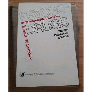 Psycho-Psychopharmacologic A Pocket Reference Drugs By George F. Stickley...